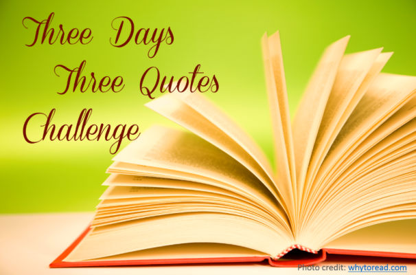 Three Days, Three Quotes Challenge